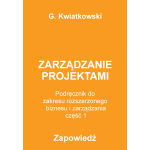 Biznes i zarządzanie. Zakres rozszerzony. Część 1. Zarządzanie projektami - podręcznik