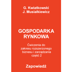 Biznes i zarządzanie. Zakres rozszerzony. Część 2. Gospodarka rynkowa - ćwiczenia