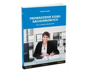 NOWOŚĆ: Prowadzenie ksiąg rachunkowych. Tom 1. Zasady rachunkowości - ćwiczenia