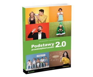 NOWE WYDANIE: Podstawy przedsiębiorczości 2.0 - podręcznik